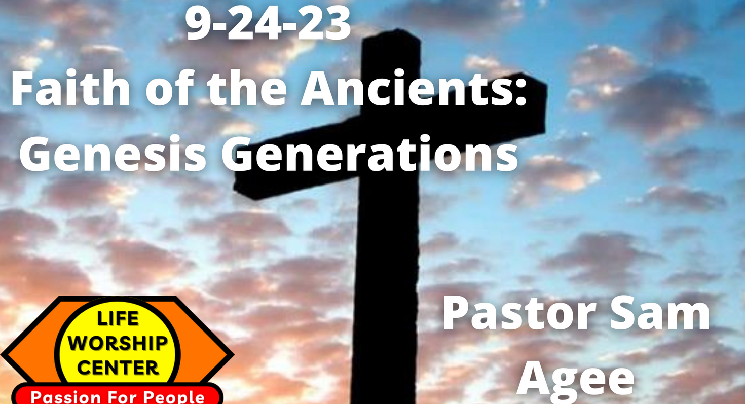Faith of the Ancients: Genesis Generations